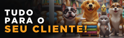 Propaganda Tudo Para o Seu Pet